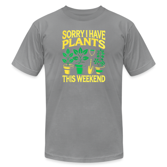 Sorry I have plants this weekend - slate