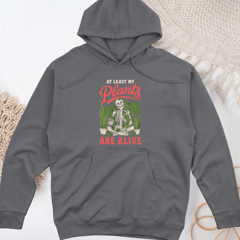 At Least My Plants Are Alive Midweight Hooded Sweatshirt