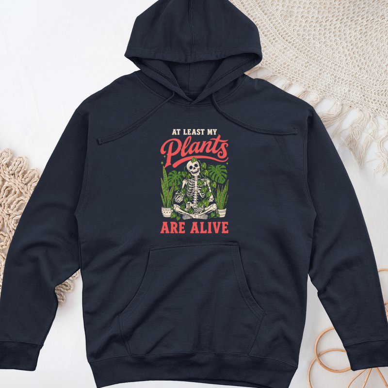At Least My Plants Are Alive Midweight Hooded Sweatshirt