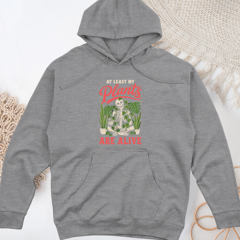 At Least My Plants Are Alive Midweight Hooded Sweatshirt
