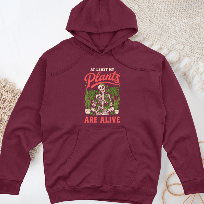 At Least My Plants Are Alive Midweight Hooded Sweatshirt