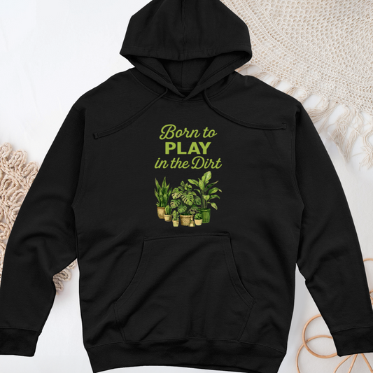 Born To Play In The Dirt Midweight Hooded Sweatshirt