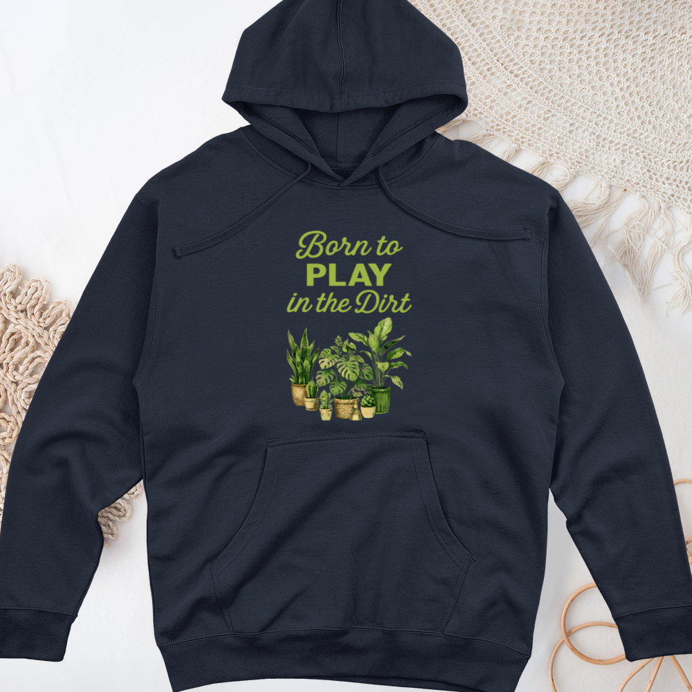 Born To Play In The Dirt Midweight Hooded Sweatshirt