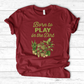 Born To Play In The Dirt T-Shirt