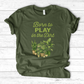 Born To Play In The Dirt T-Shirt