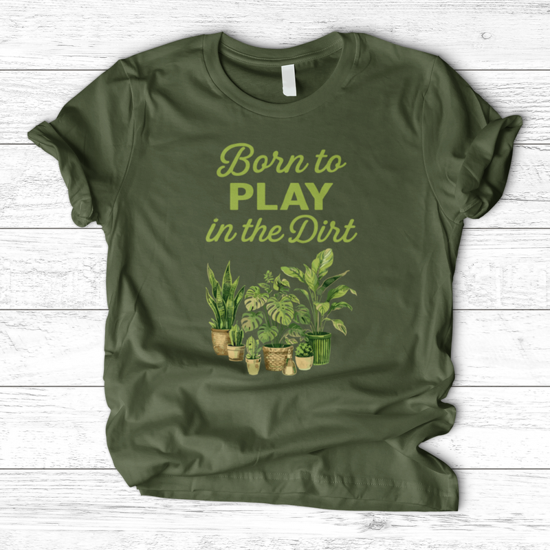 Born To Play In The Dirt T-Shirt