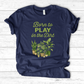 Born To Play In The Dirt T-Shirt