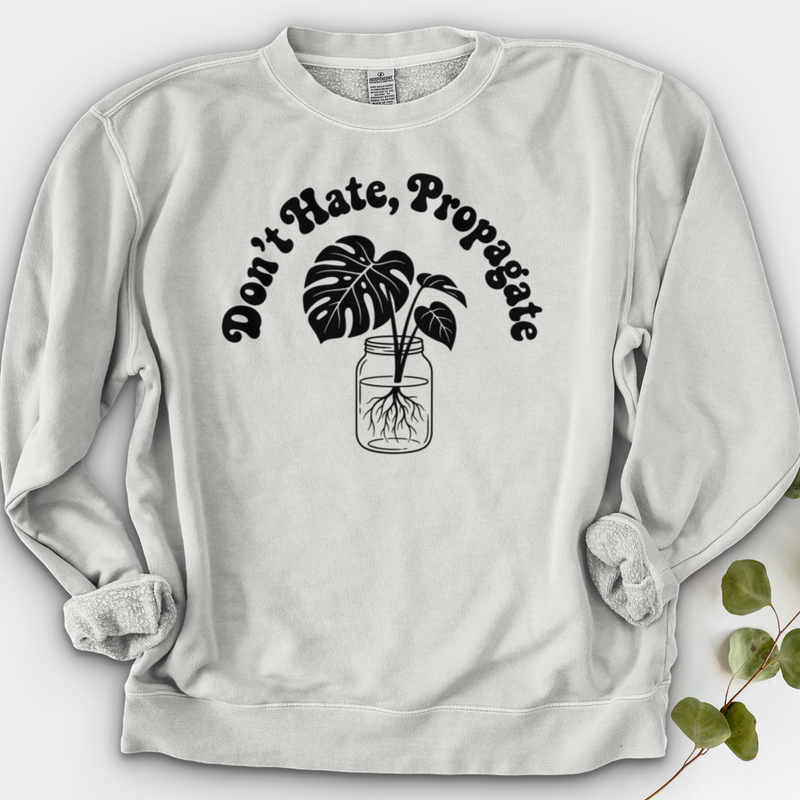 Don't Hate Propagate 02 Crewneck