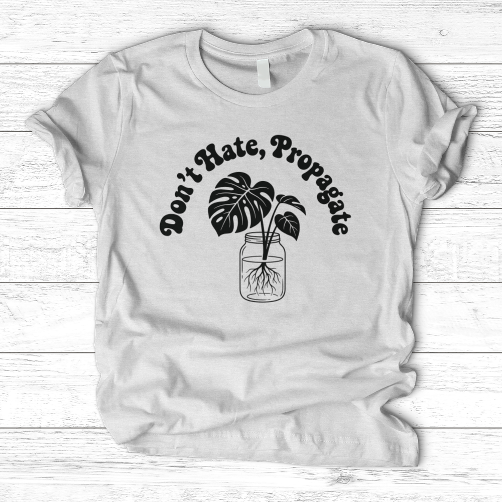 Don't Hate Propagate 02 T-Shirt