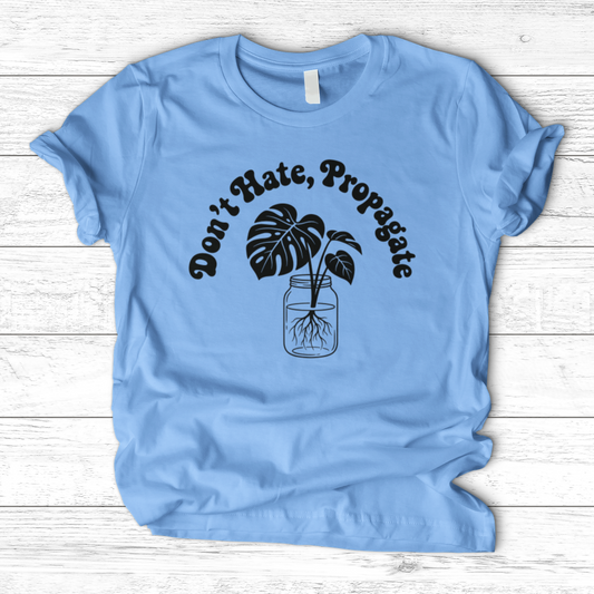 Don't Hate Propagate 02 T-Shirt