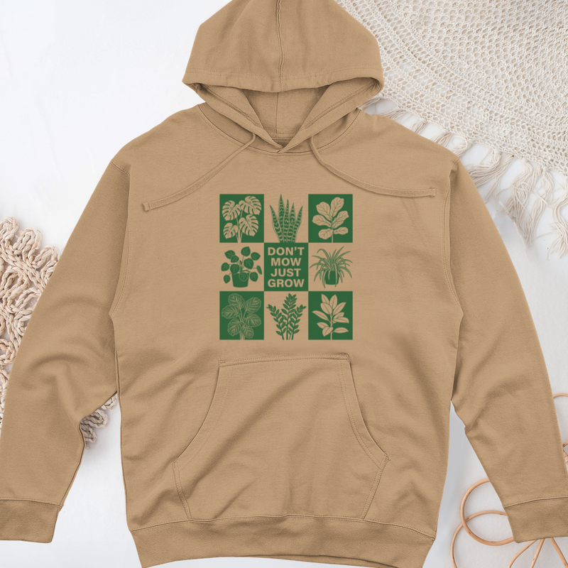 Don't Mow Just Grow Midweight Hooded Sweatshirt