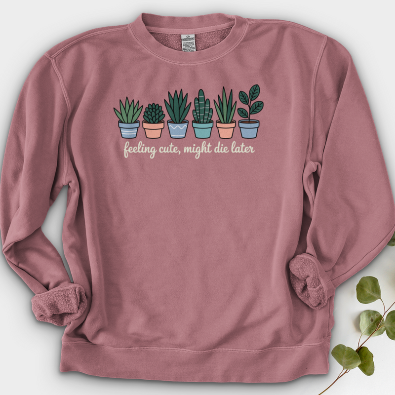 Feeling Cute, Might Die Later Crewneck