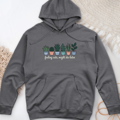 Feeling Cute, Might Die Later Midweight Hooded Sweatshirt