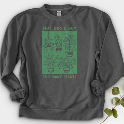 Hot Girls Buy Too Many Plants Crewneck