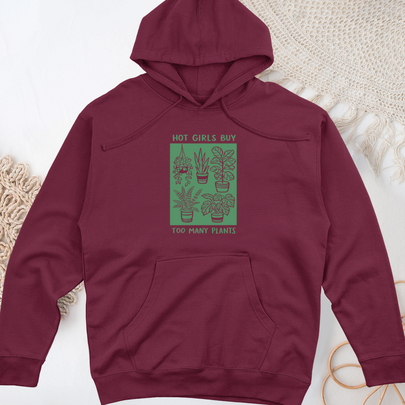 Hot Girls Buy Too Many Plants Midweight Hooded Sweatshirt
