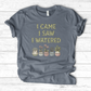 I Come I Saw I Over T-Shirt