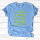 I Have Enough Plants T-Shirt