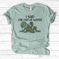 I Said One Cup of Water T-Shirt
