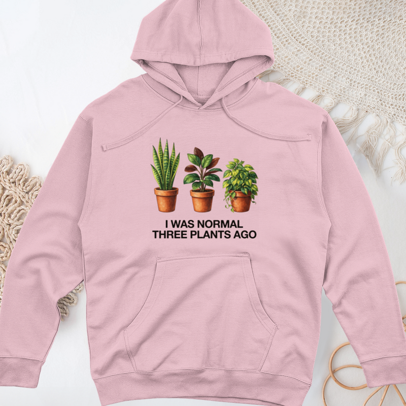 I Was Normal Three Plants Ago Midweight Hooded Sweatshirt