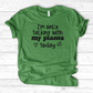 I'm Only Talking With My Plants Today T-Shirt