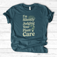 I'm Silently Judging Your Plant Care T-Shirt