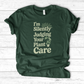 I'm Silently Judging Your Plant Care T-Shirt