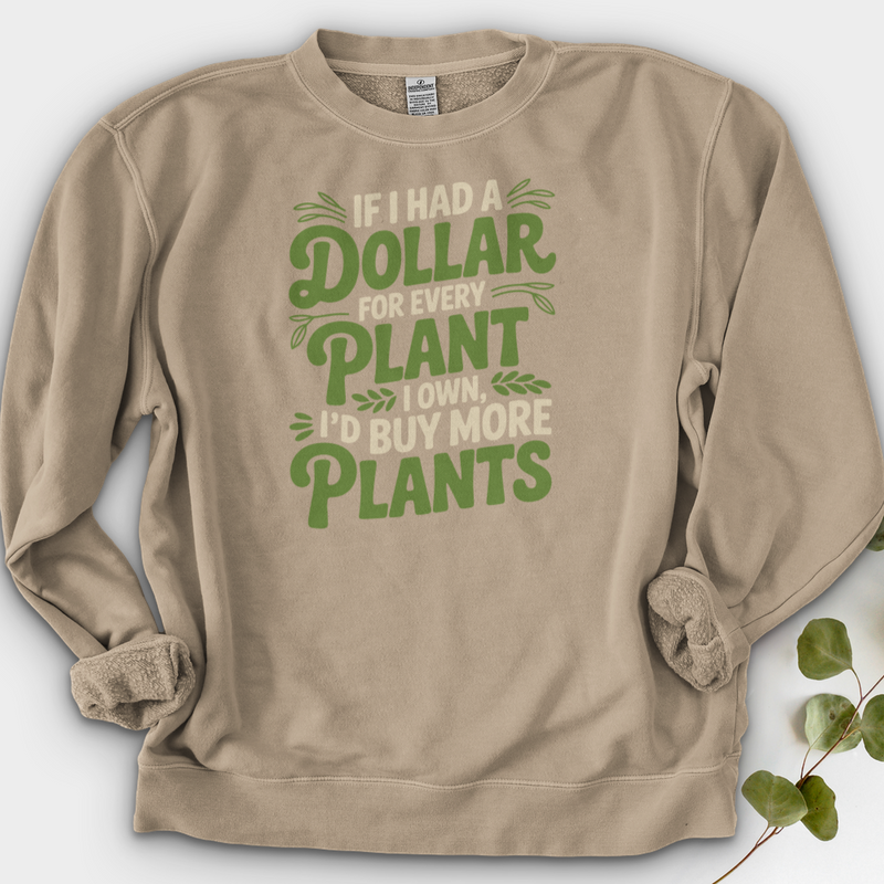 If I Had a Dollar Crewneck