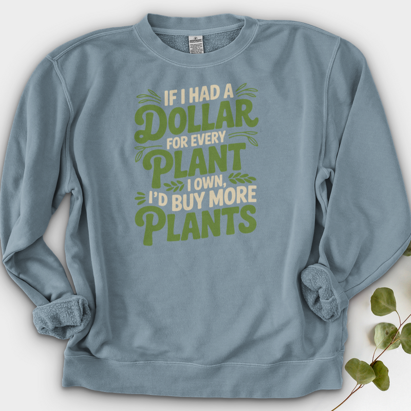 If I Had a Dollar Crewneck