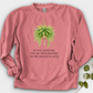 If You Need Me Crewneck