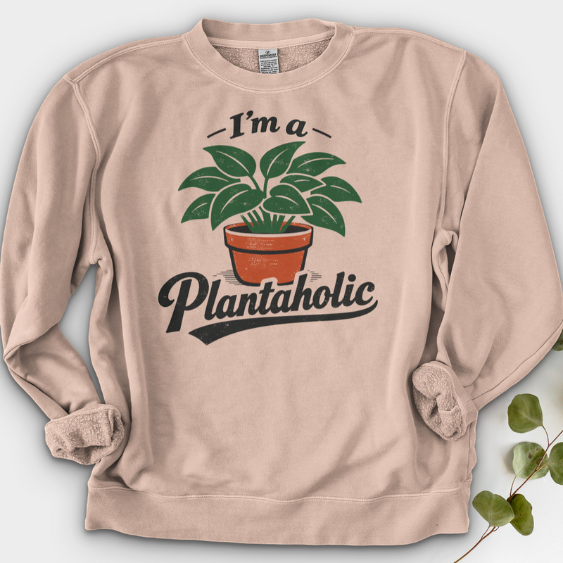 I’m a Plantaholic Crewneck