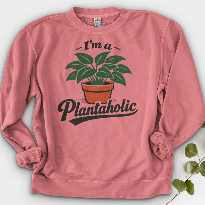 I’m a Plantaholic Crewneck