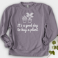 It's a Good Day Crewneck