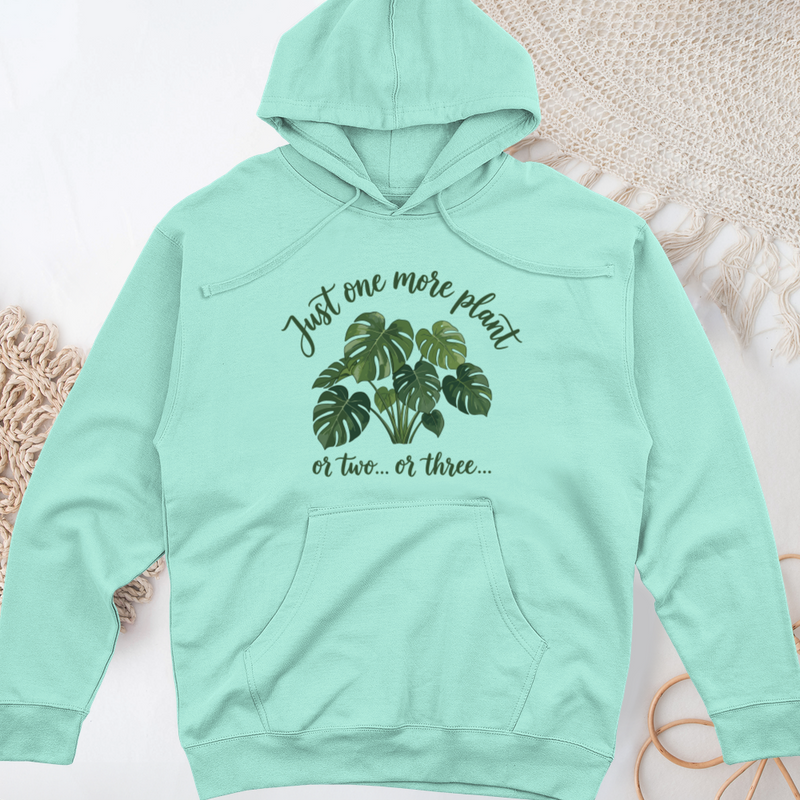 Just One More Plant 2 Midweight Hooded Sweatshirt