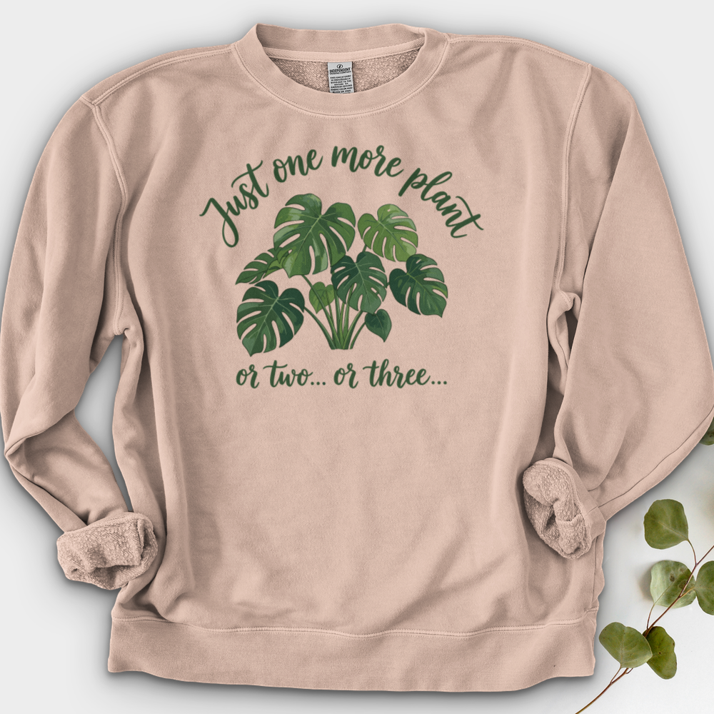 Just One More Plant 2 Crewneck