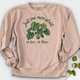 Just One More Plant 2 Crewneck