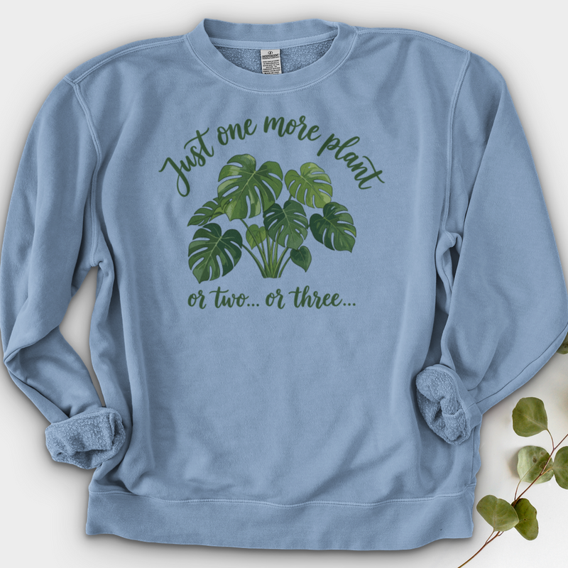 Just One More Plant 2 Crewneck