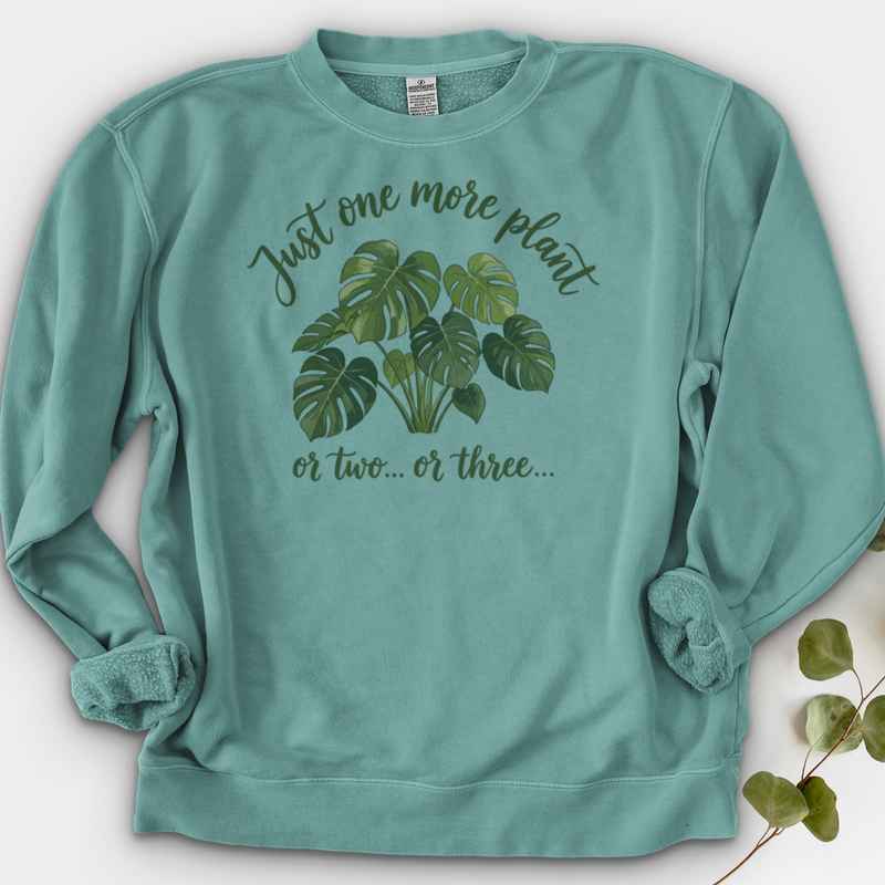Just One More Plant 2 Crewneck