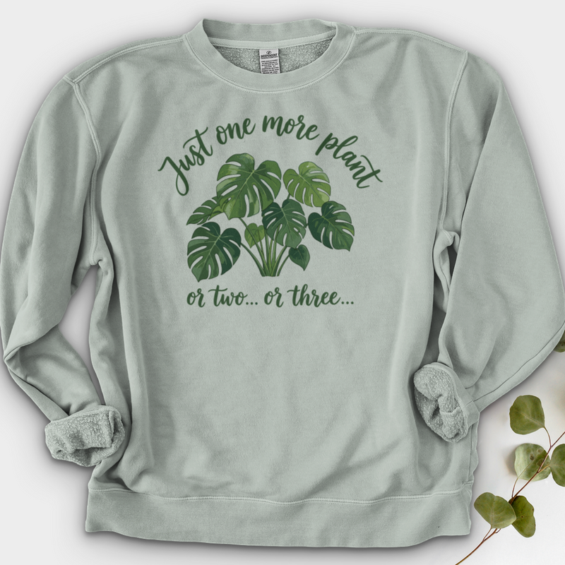 Just One More Plant 2 Crewneck