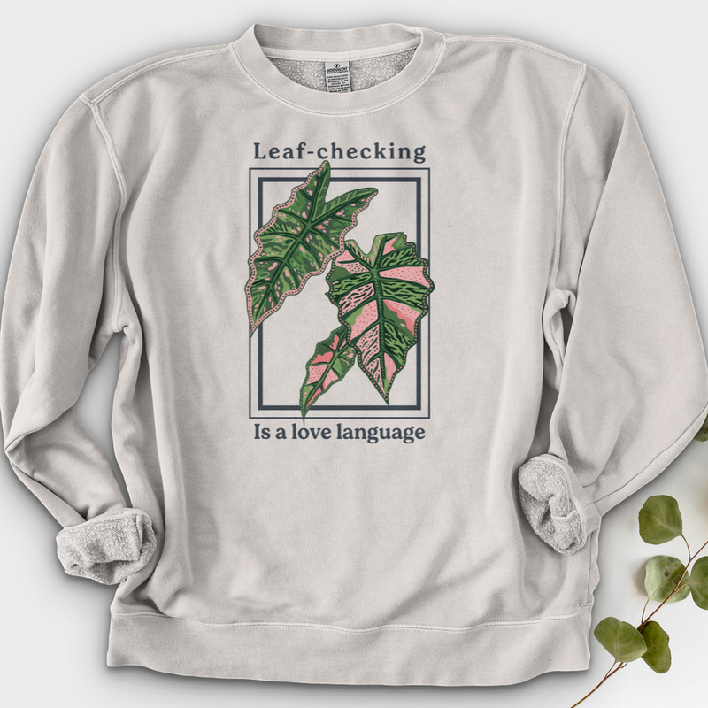 Leaf-Checking Is a Love Language Crewneck