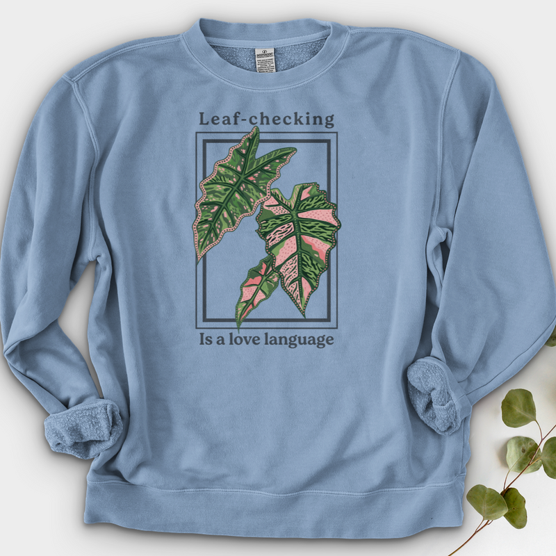 Leaf-Checking Is a Love Language Crewneck