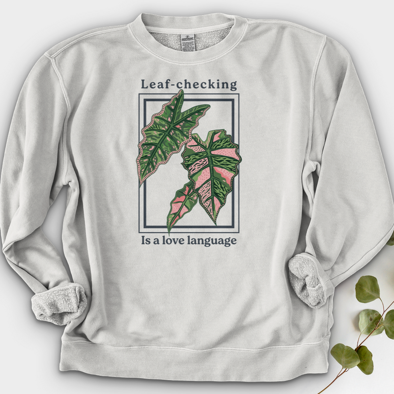 Leaf-Checking Is a Love Language Crewneck