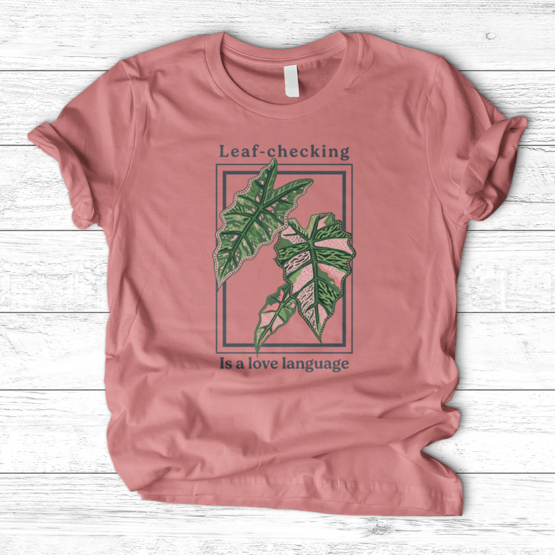 Leaf-Checking Is a Love Language T-Shirt