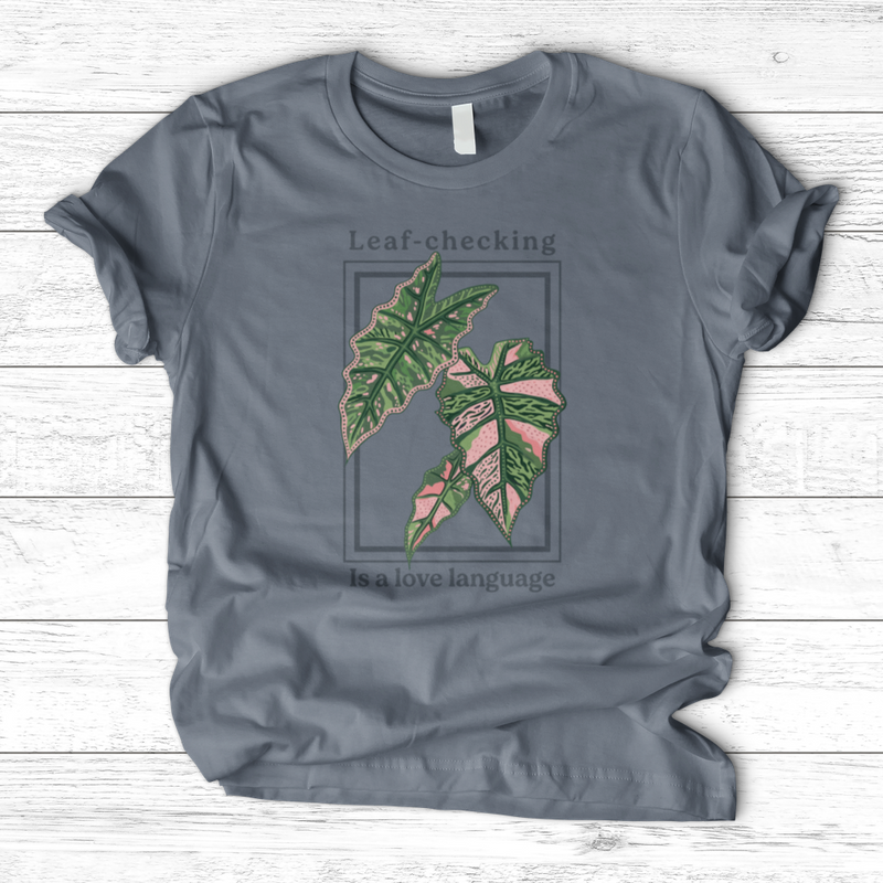 Leaf-Checking Is a Love Language T-Shirt