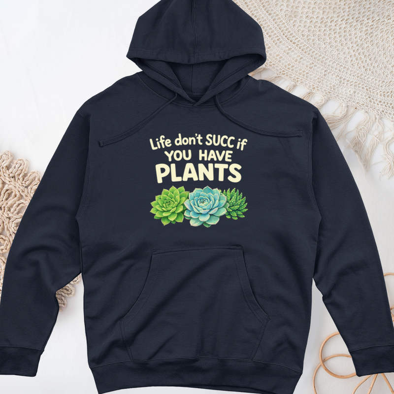 Life Don't Scc If You Have Plants Midweight Hooded Sweatshirt