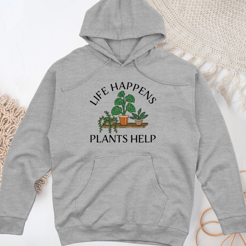 Life Happens Plants Help Midweight Hooded Sweatshirt