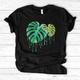 Monstera Dripping T-Shirt