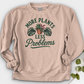 More Plants Less Problems Crewneck