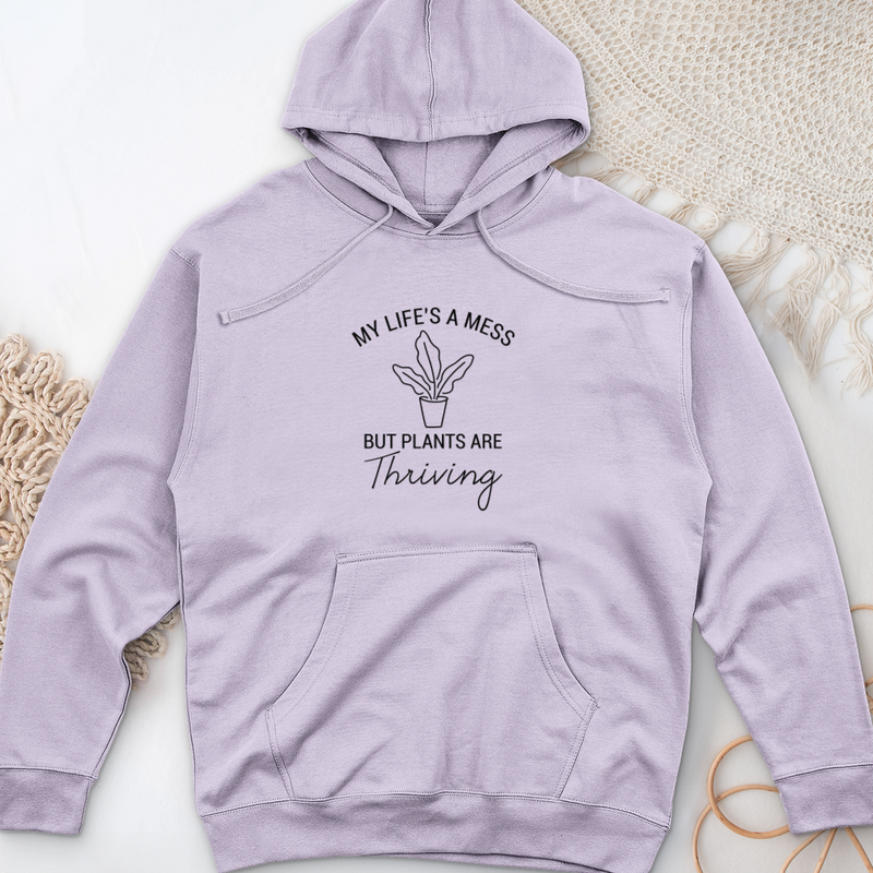 My Life's a Mess but Plants are Thriving Midweight Hooded Sweatshirt