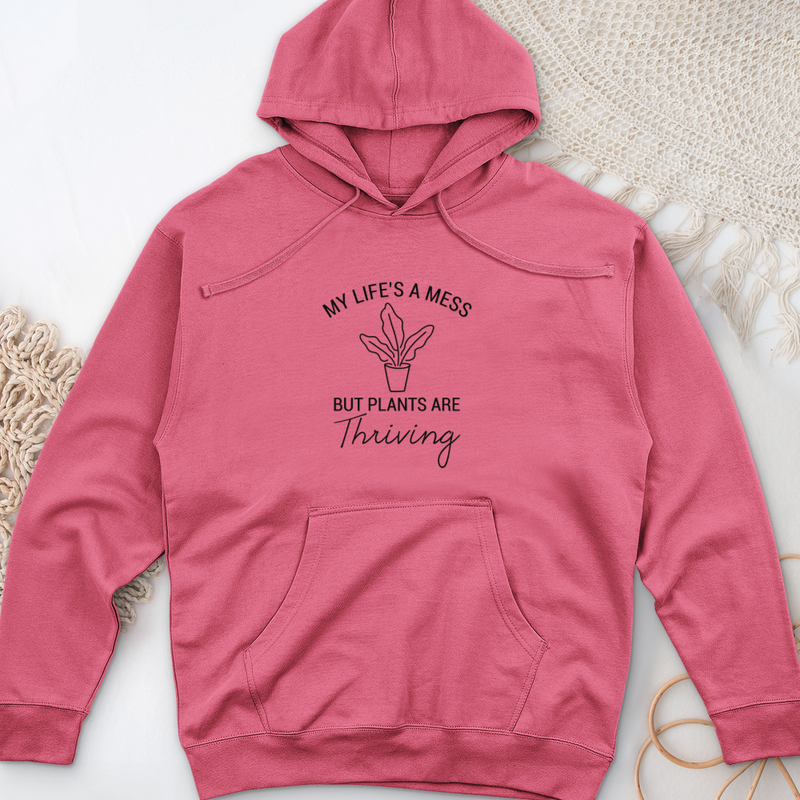 My Life's a Mess but Plants are Thriving Midweight Hooded Sweatshirt