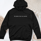 My Plants Know My Secrets Midweight Hooded Sweatshirt